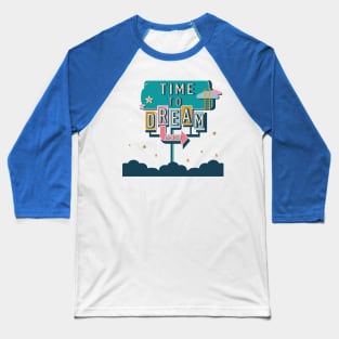 Time to Dream Baseball T-Shirt